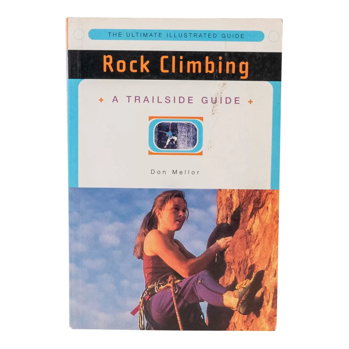 Norton Rock Climbing: A Trailside Guide by Don Mellor